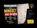 Programming Is a Mindset Built on Paper Learn to Think Like a Programmer