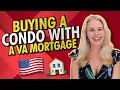 Buying a Condo With a VA Mortgage - Can I Buy a Condo With a VA Loan