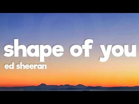 Download MP3 Ed Sheeran - Shape of You (Lyrics)