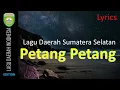 Lagu Petang Petang • Lagu Daerah Sumatera Selatan