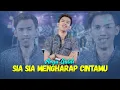 Lagu Arya Galih - Sia Sia Mengharap Cintamu  [Official Music Video]