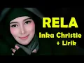 Download Lagu Rela -  Inka Christie - Lagu Lirik