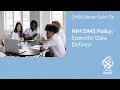 NIH DMS Policy Scientific Data Defined