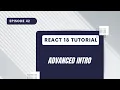 React 18 Tutorial - Advanced Intro