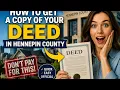 How to get a copy of your deed in Hennepin County