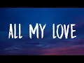 Download Lagu Coldplay - ALL MY LOVE (Lyrics)