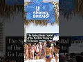 Why the Spring Break Capital of the World Is Trying to Go Luxury