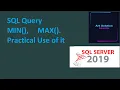 SQL Query MIN MAX what is use of Min and MAX Function