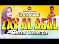 Download Lagu KARAOKE ZAY AL ASAL VERSI IKA ISMATUL HAWA NADA WANITA
