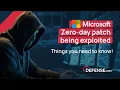 Microsoft zero-day patch being exploited Things you need to know