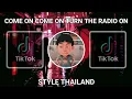 Download Lagu DJ COME ON COME ON TURN THE RADIO ON STYLE THAILAND