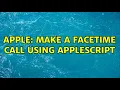 Apple Make a FaceTime call using AppleScript