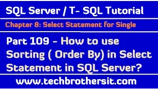 How to use Sorting Order By in Select Statement in SQL Server - SQL Server TSQL Tutorial Part 109
