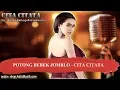 Download Lagu POTONG BEBEK JOMBLO - CITA CITATA Karaoke