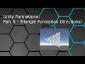 Unity Formations Part 6 - Triangle Formation Directions