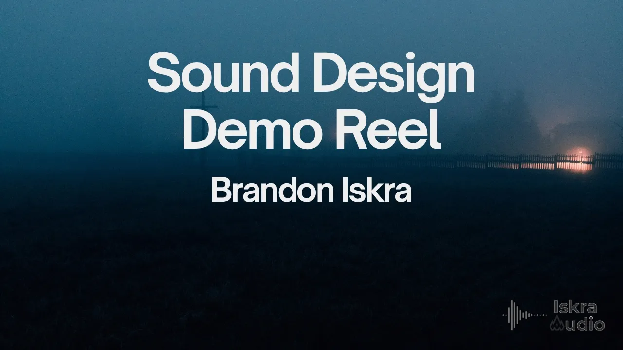 Sound Design Demo Reel