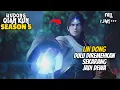 Lagu LIN DONG FULL SEASON 5