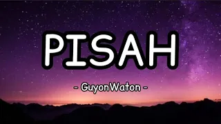 guyonwaton pisah lirik 
