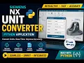 Advanced Python Unit Converter for Siemens NX Convert Part Units Automatically NX Open Python