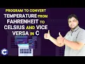 C Program to convert temperature from Fahrenheit to Celsius and vice versa C Programming Tutorial