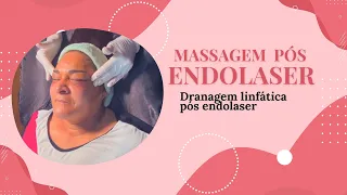 Massagem pós Endolaser - Drenagem linfática pós endolaser