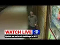 LIVE NYPD update on series of stabbings in NYC