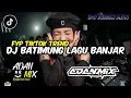 Download Lagu DJ ADAN MIX BATIMUNG LAGI BANJAR VIRAL 2025 FYP TIKTOK