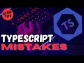 Typescript Mistakes You Should AVOID