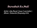 Download Lagu Haruskah Ku Mati - Ada Band ( Tami Aulia )