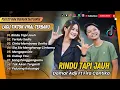 Download Lagu DAMAR ADJI FT CANTIKA - RINDU TAPI JAUH | TERLALU SADIS | MENGAPA DIA || LAGU POP TERPOPULER 2025