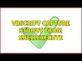 VBScript Capture StdOut from ShellExecute 2 Solutions