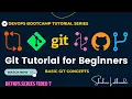 DevOps Bootcamp Git Fundamental Basic GIT Concepts Git Tutorial for Beginners Lesson 7