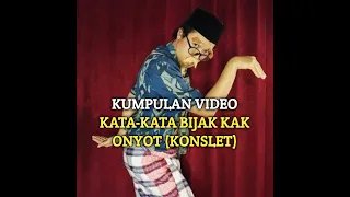 Download KATA-KATA Bijak Kak Onyot Konslet Terbaru cocok buat story wa/Ig MP3