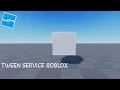 Tween Service Tutorial Roblox Explained