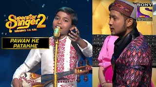 Download Pranjal के 'Wahan Kaun Hai Tera' Rendition में है जादू | Superstar Singer Season 2| Pawan Ke Patakhe MP3
