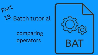 batch bat tutorial part18 comparing operators