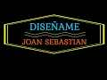 😍 JOAN SEBASTIAN - Diseñame (Karaoke) | Adum Karaoke 😍