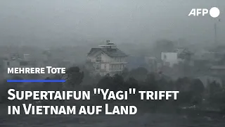 Mehrere Tote in Vietnam durch Supertaifun "Yagi" | AFP