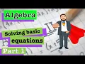 Algebra Basics Solving Basic Equations Part 1b The Maths Guy