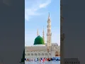 Download Lagu ya#ya#nabi#nabi#koi#duniya#e#ata#mai#madina #ka#shot#video