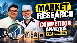 Market Research & Competitor Analysis for Doctors | healthcare