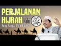 Download Lagu BIKIN TAKJUB! Pejalanan Hijrah Nabi Muhammad dari Makkah ke Madinah - KH Fakhruddin Al Bantani
