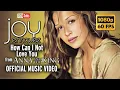 Download Lagu [HD] Joy Enriquez - How Can I Not Love You (Official Video)