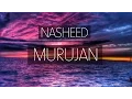 Download Lagu Murujan - Beautiful Nasheed | One Deen