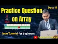 Lecture 15 Java Array Practice Questions Java Full Course Coding With Bajrangi