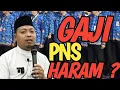Lagu MAAF HARUS KAMI SAMPAIKAN GAJI PNS HARAM? \