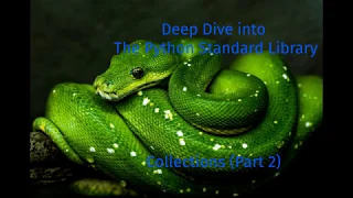 Collections Part 2 namedtuple ChainMap OrderedDict Deep Dive into the Python Standard Library