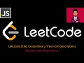 79 LeetCode 2196 Create Binary Tree From Descriptions Javascript