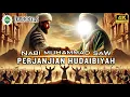 Download Lagu [Epd 12] Kisah Nabi Muhammad SAW‼️ Sejarah Perjanjian Hudaibiyah.