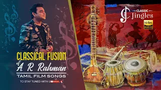 Classical Fusion Of AR Rahman Tamil Film Songs AR Rahman Tamil Hits Extreme HD Songs 